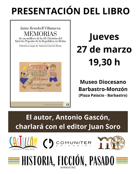 Presentación en Barbastro del libro "Jaime Renobell Villanueva. Memorias de un artillero de la 43ª División del Ejército Popular de la República en Bielsa" | Librería Castillón - Comprar libros online Aragón, Barbastro