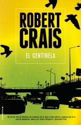 CENTINELA, EL | 9788499185217 | CRAIS, ROBERT | Librería Castillón - Comprar libros online Aragón, Barbastro