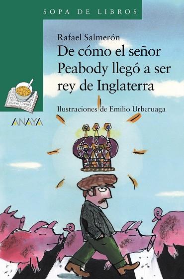 De cómo el señor Peabody llegó a ser rey de Inglaterra | 9788414334867 | Salmerón, Rafael | Librería Castillón - Comprar libros online Aragón, Barbastro