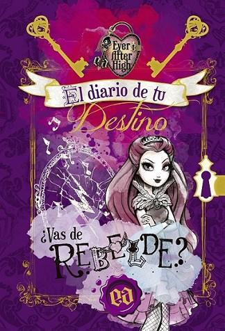 Ever After High. El diario de TU DESTINO | 9788437200835 | VV.AA. | Librería Castillón - Comprar libros online Aragón, Barbastro