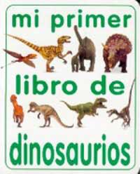 MI PRIMER LIBRO DE DINOSAURIOS | 9788427217362 | Librería Castillón - Comprar libros online Aragón, Barbastro