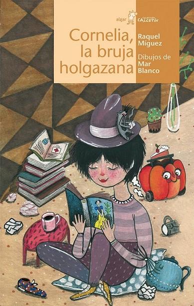 Cornelia, la bruja holgazana | 9788498456912 | MIGUEZ, RAQUEL | Librería Castillón - Comprar libros online Aragón, Barbastro