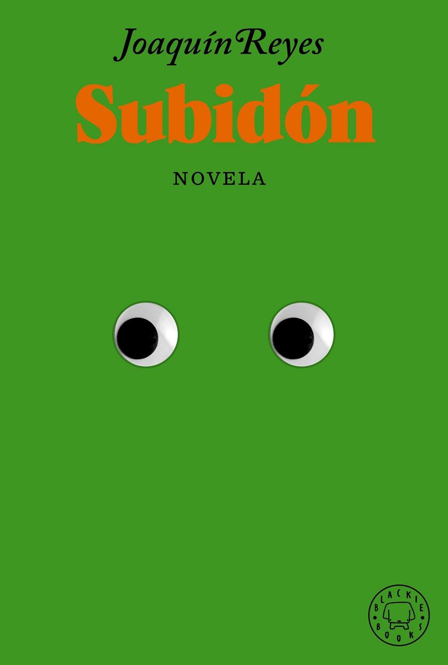 Subidón | 9788418733376 | Reyes, Joaquín | Librería Castillón - Comprar libros online Aragón, Barbastro