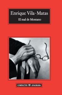 MAL DE MONTANO, EL - COMPACTOS | 9788433972903 | Enrique Vila-Matas | Librería Castillón - Comprar libros online Aragón, Barbastro