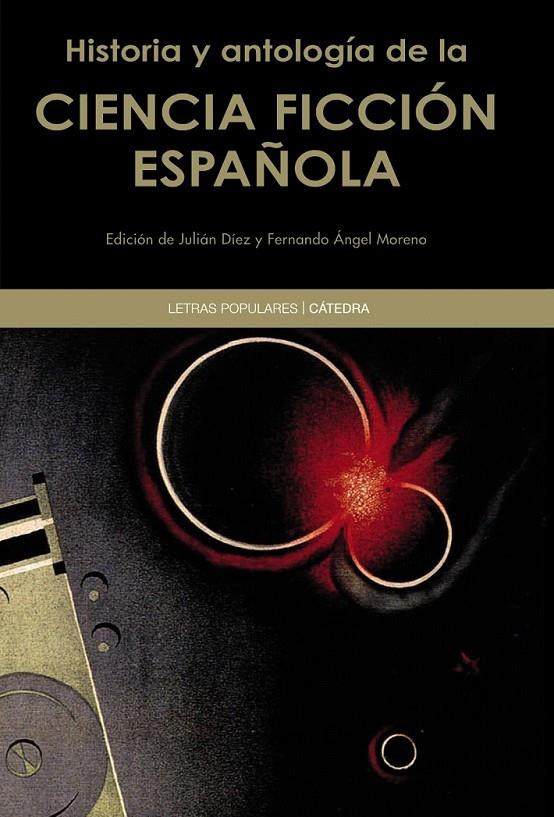 Historia y antología de la ciencia ficción española | 9788437633374 | Díez, Julián; Moreno Fernando Ángel | Librería Castillón - Comprar libros online Aragón, Barbastro