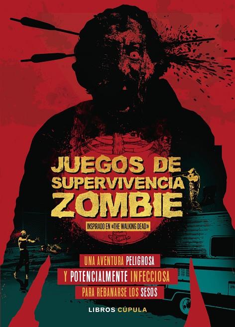 Juegos de Supervivencia Zombie | 9788448023867 | Ward, Jason | Librería Castillón - Comprar libros online Aragón, Barbastro