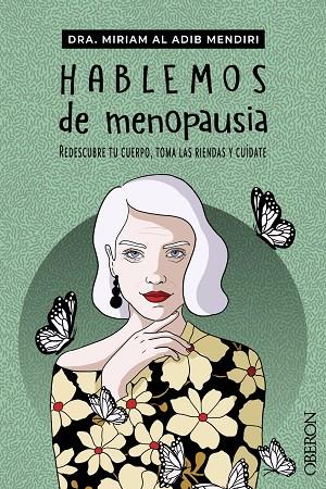 Hablemos de menopausia | 9788441548480 | Al Adib Mendiri, Miriam | Librería Castillón - Comprar libros online Aragón, Barbastro