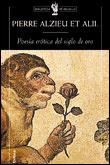 POESIA EROTICA DEL SIGLO DE ORO (BUTXACA) | 9788484320838 | ALZIEU, PIERRE | Librería Castillón - Comprar libros online Aragón, Barbastro