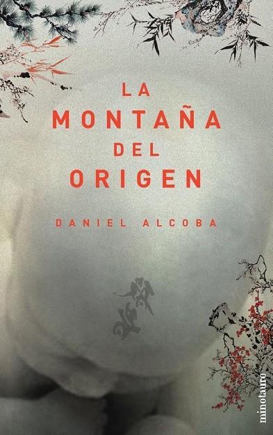 MONTAÑA DEL ORIGEN, LA | 9788445074718 | ALCOBA, DANIEL | Librería Castillón - Comprar libros online Aragón, Barbastro