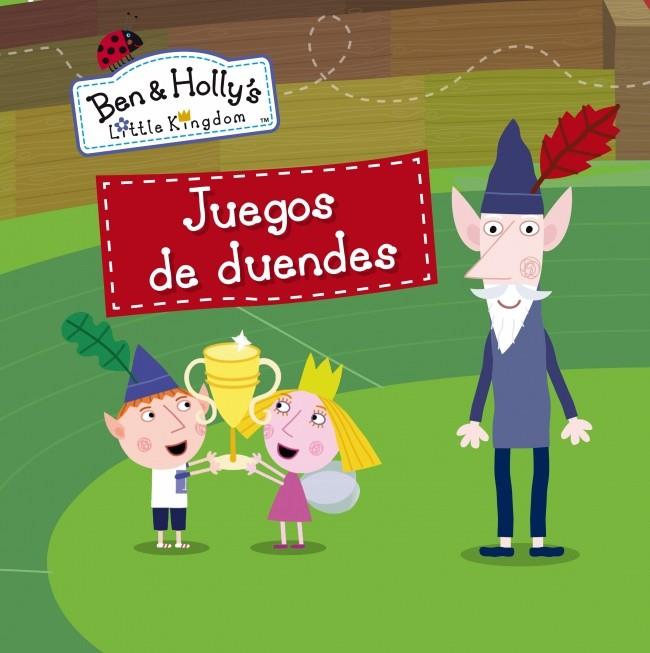 Juegos de duendes (El Pequeño Reino de Ben y Holly núm.9) | 9788448840440 | VV.AA. | Librería Castillón - Comprar libros online Aragón, Barbastro