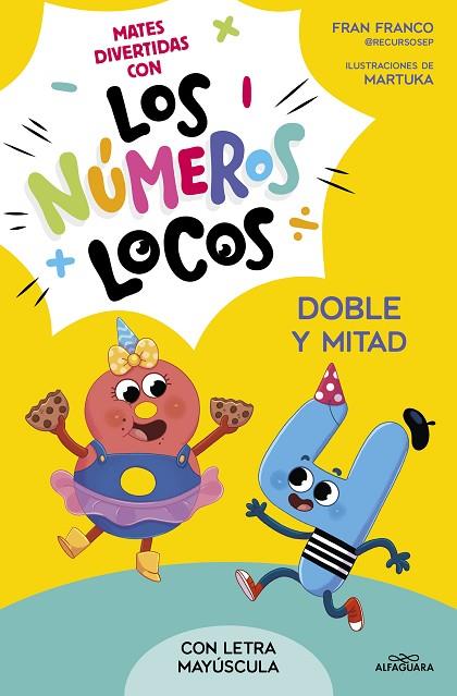 Números locos 2 - Doble y mitad | 9788419688514 | Fran Franco | Librería Castillón - Comprar libros online Aragón, Barbastro