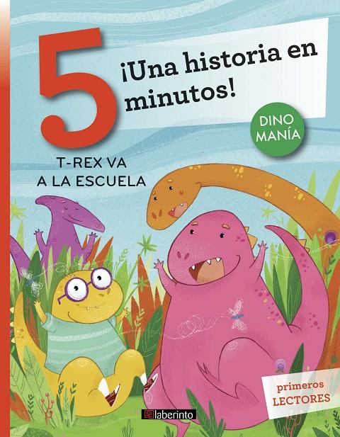 ¡Una historia en 5 minutos! T-Rex va a la escuela | 9788484839675 | Bordiglioni, Stefano | Librería Castillón - Comprar libros online Aragón, Barbastro