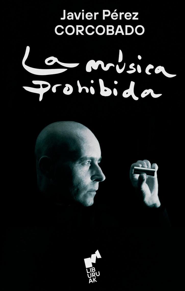 MUSICA PROHIBIDA, LA | 9788419234117 | Pérez Corcobado, Javier | Librería Castillón - Comprar libros online Aragón, Barbastro