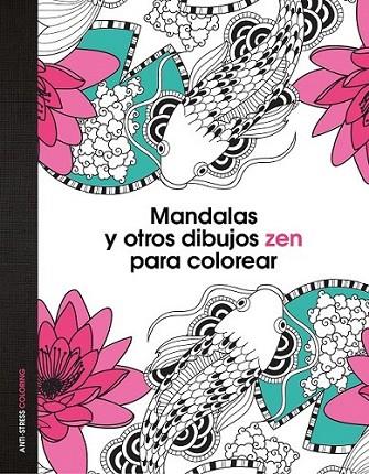 Mandalas y otros dibujos zen para colorear | 9788408139652 | AA. VV. | Librería Castillón - Comprar libros online Aragón, Barbastro