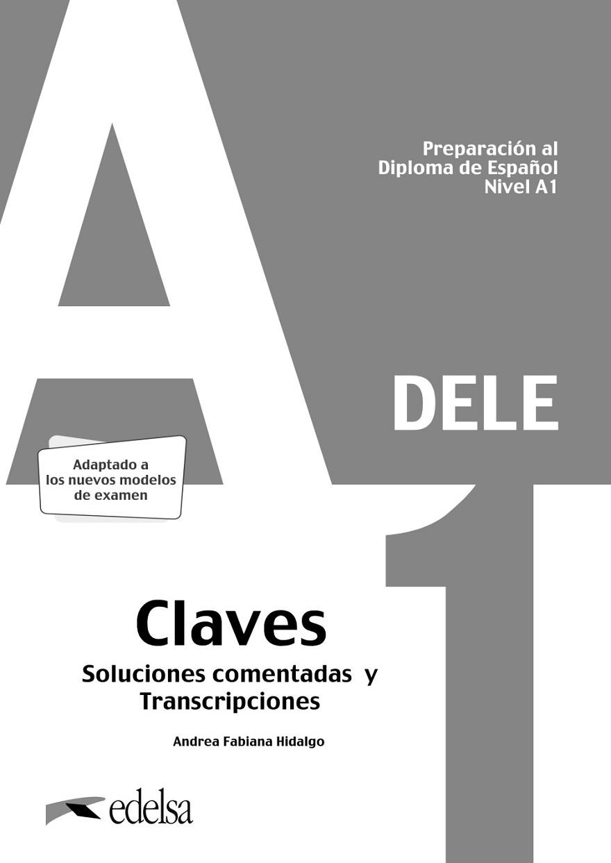 Preparación al DELE A1. Soluciones comentadas y transcripciones | 9788490817223 | Hidalgo, Andrea Fabiana | Librería Castillón - Comprar libros online Aragón, Barbastro