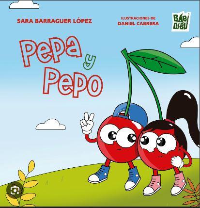 Pepa y Pepo | 9788410222595 | Barraguer López, Sara | Librería Castillón - Comprar libros online Aragón, Barbastro