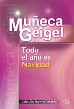 TODO EL AÑO ES NAVIDAD | 9788489897687 | GEIGEL, MUÑECA | Librería Castillón - Comprar libros online Aragón, Barbastro