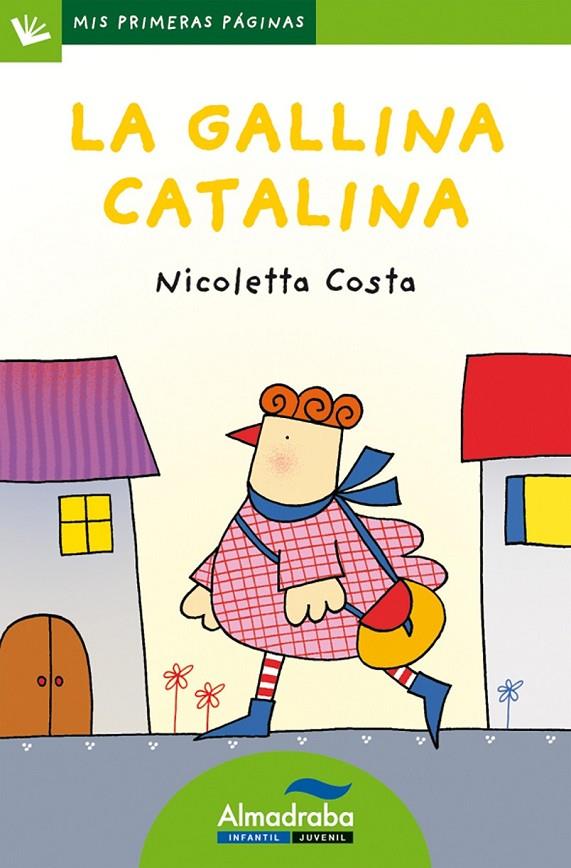 GALLINA CATALINA, LA (MAYUSCULA) | 9788415207320 | COSTA, NICOLETTA | Librería Castillón - Comprar libros online Aragón, Barbastro