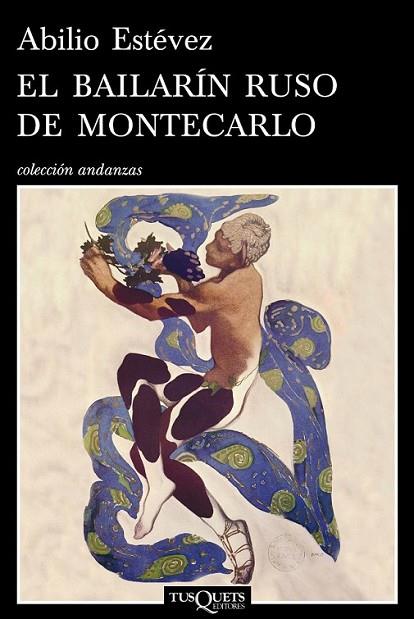 BAILARÍN RUSO DE MONTECARLO, EL | 9788483832394 | ESTEVEZ, ABILIO | Librería Castillón - Comprar libros online Aragón, Barbastro