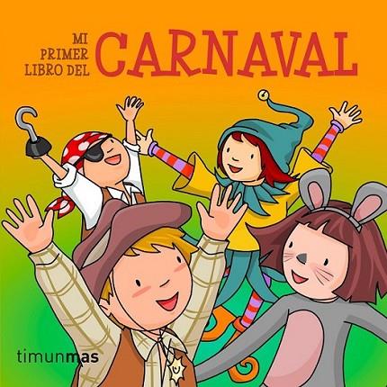 Mi primer libro de Carnaval | 9788408113089 | Ribes, Txell | Librería Castillón - Comprar libros online Aragón, Barbastro