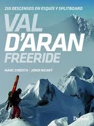 VAL D?ARAN - FREERIDE | 9788498293708 | GINESTA, MARC/RICART, JORDI | Librería Castillón - Comprar libros online Aragón, Barbastro