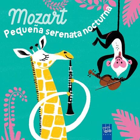 Mozart : Pequeña serenata nocturna | 9788408285922 | YOYO | Librería Castillón - Comprar libros online Aragón, Barbastro