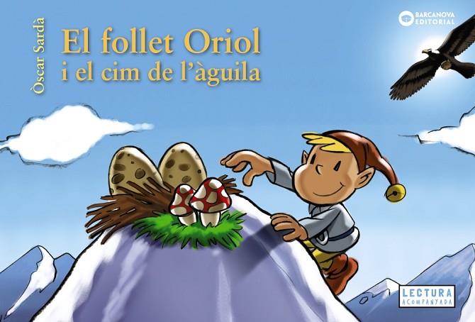 El follet Oriol i el cim de l'àguila | 9788448952136 | Sardà, Òscar | Librería Castillón - Comprar libros online Aragón, Barbastro