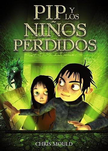 PIP y los niños perdidos | 9788467840650 | Mould, Chris | Librería Castillón - Comprar libros online Aragón, Barbastro