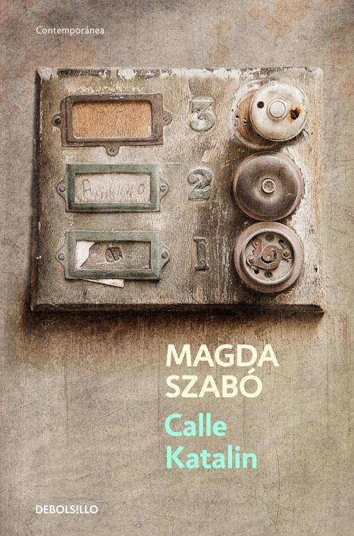 Calle Katalin | 9788499088488 | Magda Szabó | Librería Castillón - Comprar libros online Aragón, Barbastro