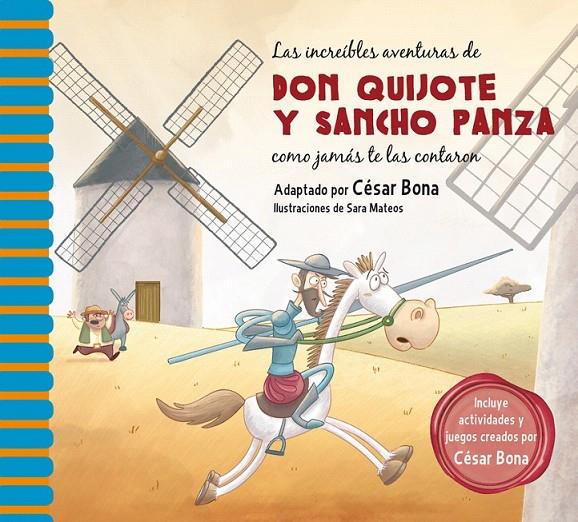 Las increíbles aventuras de don Quijote y Sancho Panza como jamás te las contaro | 9788448844844 | Bona, César | Librería Castillón - Comprar libros online Aragón, Barbastro