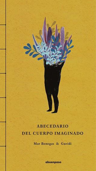 Abecedario del cuerpo imaginado | 9788417555207 | Benegas Ortiz, Mar | Librería Castillón - Comprar libros online Aragón, Barbastro