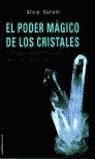 El poder mágico de los cristales | 9788427012059 | Gallotti Durante, Alicia | Librería Castillón - Comprar libros online Aragón, Barbastro