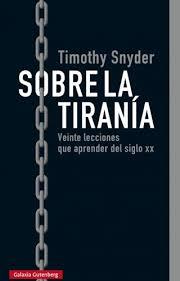 Sobre la tiranía | 9788416734979 | Snyder, Timothy | Librería Castillón - Comprar libros online Aragón, Barbastro