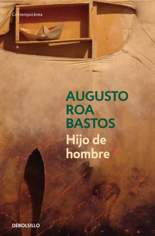 HIJO DE HOMBRE | 9788483465509 | ROA BASTOS, AUGUSTO | Librería Castillón - Comprar libros online Aragón, Barbastro