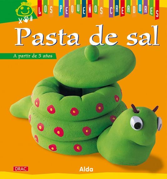 LOS PEQUEÑOS CREADORES. PASTA DE SAL | 9788498741384 | Alda | Librería Castillón - Comprar libros online Aragón, Barbastro