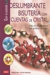 DESLUMBRANTE BISUTERÍA CON CUENTAS DE CRISTAL. | 9788496777750 | Hooghe, Christine | Librería Castillón - Comprar libros online Aragón, Barbastro