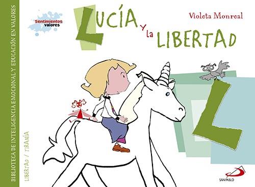 Lucía y la libertad | 9788428549943 | Monreal Díaz, Violeta | Librería Castillón - Comprar libros online Aragón, Barbastro