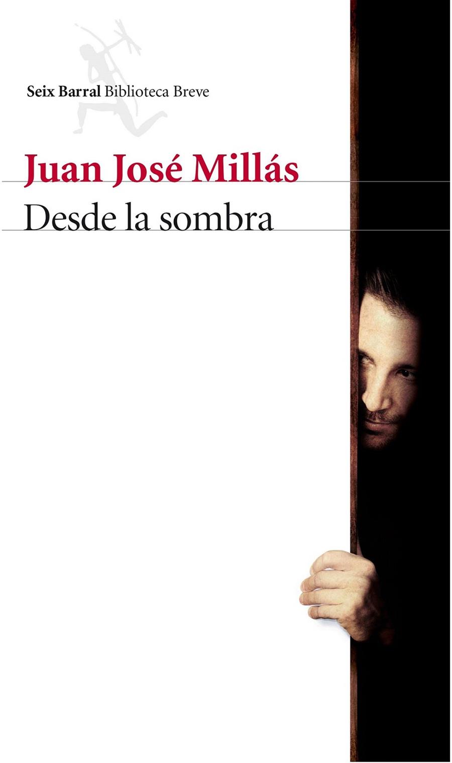 Desde la sombra | 9788432227387 | Millás, Juan José | Librería Castillón - Comprar libros online Aragón, Barbastro