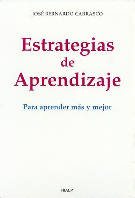 ESTRATEGIAS DE APRENDIZAJE | 9788432134890 | BERNARDO CARRASCO, JOSE | Librería Castillón - Comprar libros online Aragón, Barbastro