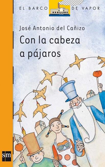 CON LA CABEZA A PAJAROS (BVN) | 9788467501254 | CAÑIZO, JOSE ANTONIO DEL | Librería Castillón - Comprar libros online Aragón, Barbastro