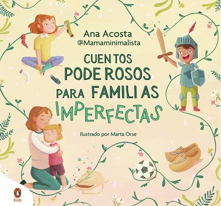 Cuentos poderosos para familias imperfectas | 9788419511706 | Ana Acosta (@mamaminimalista) | Librería Castillón - Comprar libros online Aragón, Barbastro