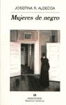 MUJERES DE NEGRO | 9788433909701 | ALDECOA, JOSEFINA R. | Librería Castillón - Comprar libros online Aragón, Barbastro