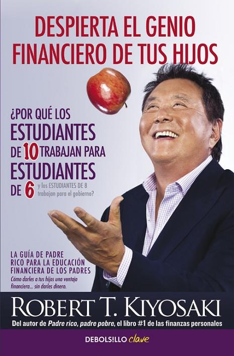 Despierta el genio financiero de tus hijos | 9788466332118 | Robert T. Kiyosaki | Librería Castillón - Comprar libros online Aragón, Barbastro