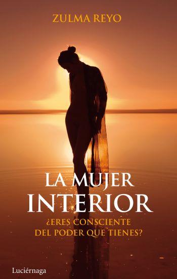 MUJER INTERIOR, LA | 9788492545568 | REYO, ZULMA | Librería Castillón - Comprar libros online Aragón, Barbastro