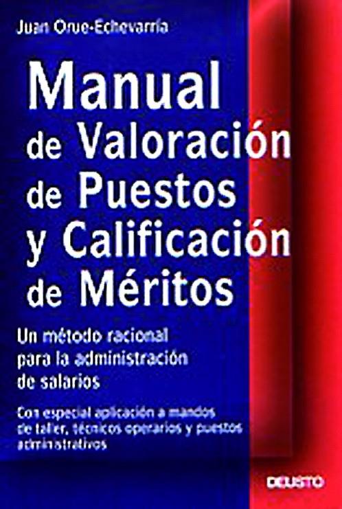 Manual de valoración de puestos y calificación de méritos | 9788423422494 | Orue-Echevarria Argoitia, Juan | Librería Castillón - Comprar libros online Aragón, Barbastro