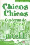 Chicos chicas 1 - libro de ejercicios | 9788477117735 | Palomino, María Ángeles / Salido García, Nuria | Librería Castillón - Comprar libros online Aragón, Barbastro