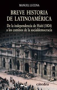 Breve historia de Latinoamérica | 9788437623993 | Lucena Salmoral, Manuel | Librería Castillón - Comprar libros online Aragón, Barbastro