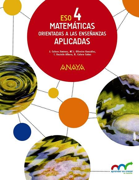 Matemáticas orientadas a las Enseñanzas Aplicadas 4. | 9788469810712 | Colera Jiménez, José/Gaztelu Albero, Ignacio/Oliveira González, María José/Colera Cañas, Ramón | Librería Castillón - Comprar libros online Aragón, Barbastro