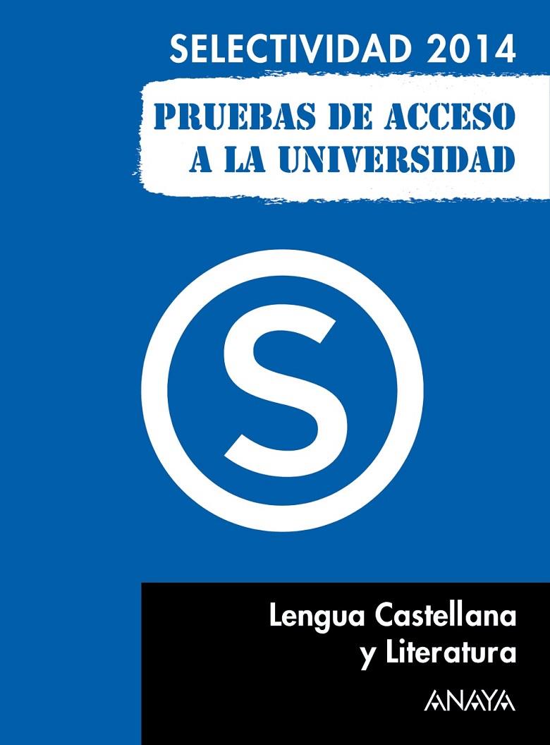 Lengua Castellana y Literatura. Selectividad/PAU 2014 | 9788467883701 | Morales Alonso, Carlos Javier | Librería Castillón - Comprar libros online Aragón, Barbastro