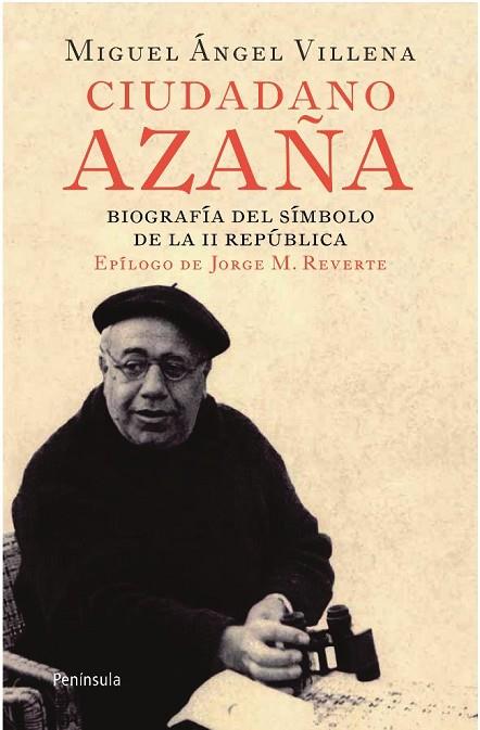 CIUDADANO AZAÑA | 9788499420066 | VILLENA GARCIA, MIGUEL ANGEL | Librería Castillón - Comprar libros online Aragón, Barbastro